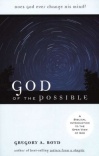 God of the Possible - A Biblical Introduction to the Open View of God